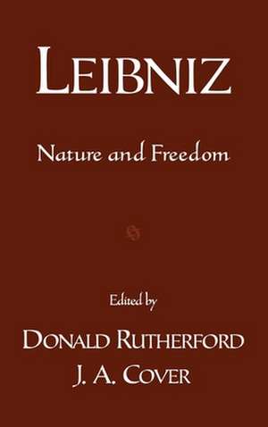 Leibniz: Nature and Freedom de Donald Rutherford