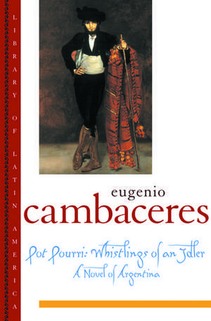 Pot Pourri: Whistlings of an Idler de Eugenio Cambaceres