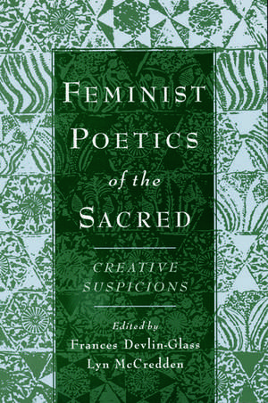 Feminist Poetics of the Sacred: Creative Suspicions de Frances Devlin-Glass