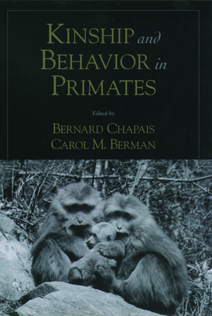 Kinship and Behavior in Primates de Bernard Chapais