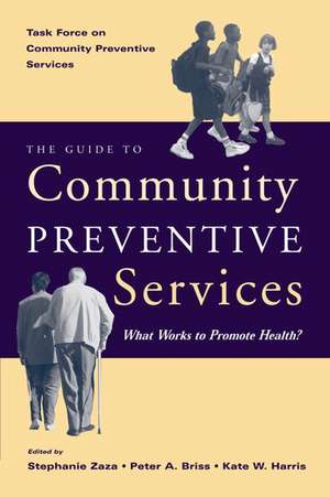 The Guide to Community Preventive Services: What works to promote health? de Task Force on Community Preventive Services