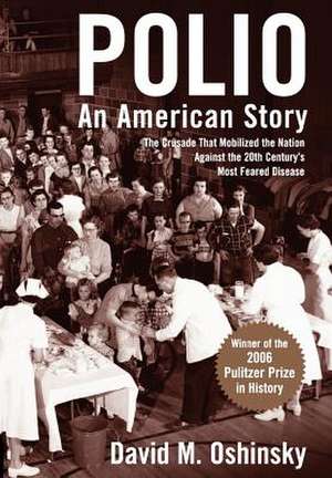 Polio: An American Story de David Oshinsky