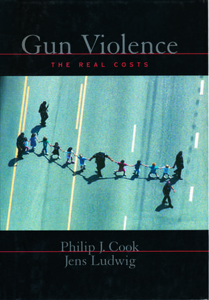 Gun Violence: The Real Costs de Philip J. Cook