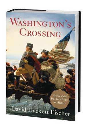 Washington's Crossing de David Hackett Fischer