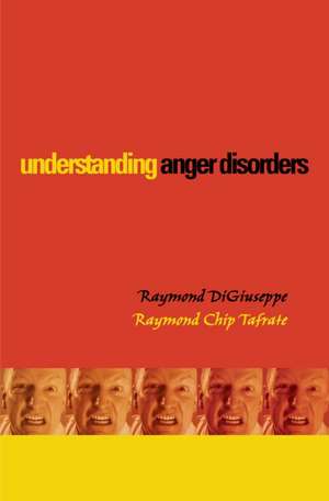 Understanding Anger Disorders de Raymond DiGiuseppe