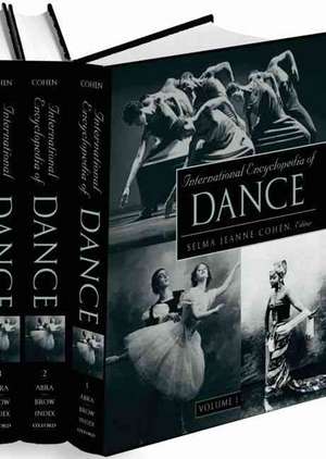 International Encyclopedia of Dance: 6 volumes: print and e-reference editions available de Inc. Dance Perspectives Foundation