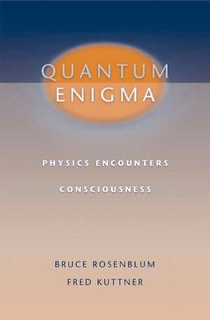 Quantum Enigma de Bruce Rosenblum