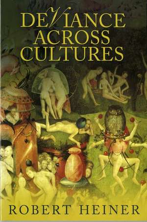 Deviance Across Cultures de Robert Heiner