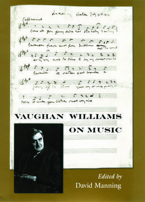 Vaughan Williams on Music de David Manning