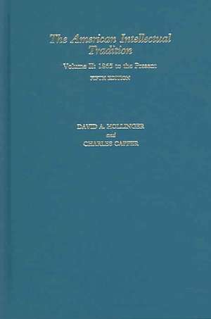 The American Intellectual Tradition: Volume II: 1865 to the Present de David A. Hollinger