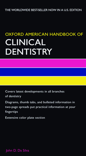 Oxford American Handbook of Clinical Dentistry de John D. Da Silva