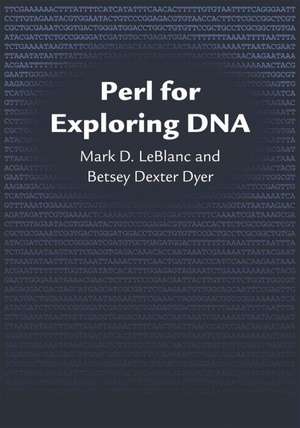 Perl for Exploring DNA de Mark D. LeBlanc