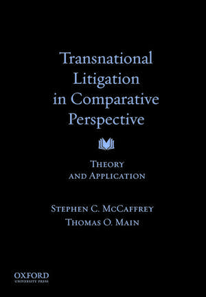 Transnational Litigation in Comparative Perspective: Theory & Application de Stephen McCaffrey