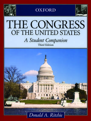 The Congress of the United States: A Student Companion de Donald A. Ritchie