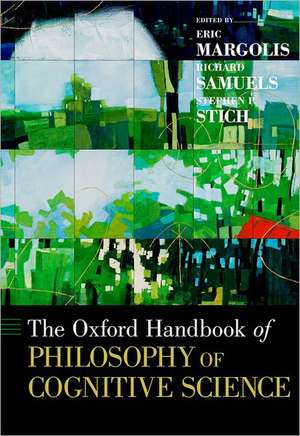 The Oxford Handbook of Philosophy of Cognitive Science de Eric Margolis