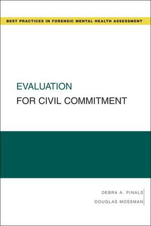 Evaluation for Civil Commitment de Debra A. Pinals