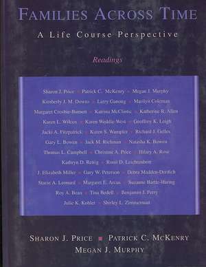 Families Across Time: A Life Course Perspective: Readings de Sharon J. Price