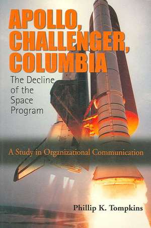 Apollo, Challenger, Columbia de Phillip K. Tompkins