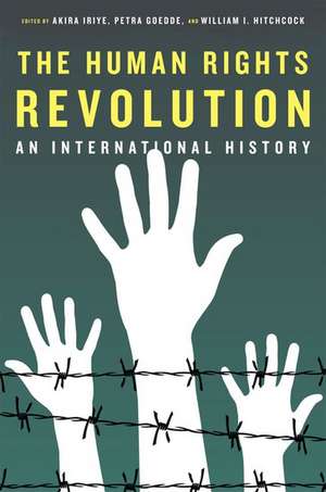 The Human Rights Revolution: An International History de Akira Iriye