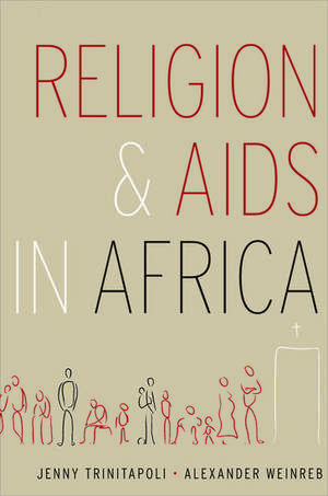 Religion and AIDS in Africa de Alexander Weinreb