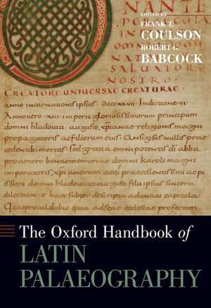 The Oxford Handbook of Latin Palaeography de Frank Coulson