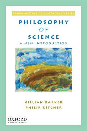 Philosophy of Science: A New Introduction de Gillian Barker