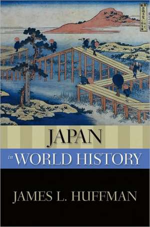 Japan in World History de James L. Huffman