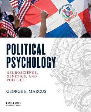 Doing Political Psychology: From Past to Future de George E. Marcus