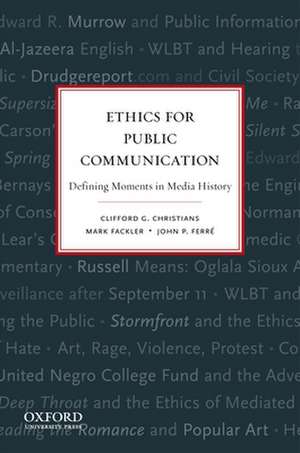 Ethics for Public Communication de Clifford Christians