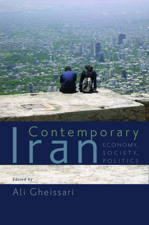 Contemporary Iran: Economy, Society, Politics de Ali Gheissari