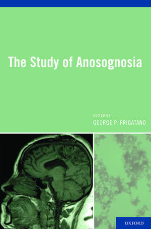 The Study of Anosognosia de George Prigatano