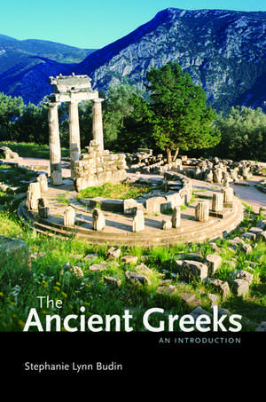 The Ancient Greeks: An Introduction de Stephanie Lynn Budin