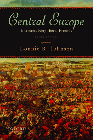 Central Europe: Enemies, Neighbors, Friends de Lonnie Johnson