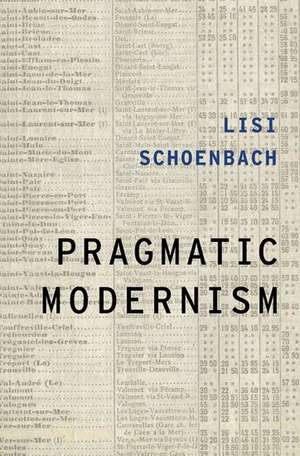 Pragmatic Modernism de Lisi Schoenbach