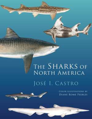 The Sharks of North America de Jose Castro