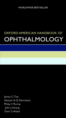 Oxford American Handbook of Ophthalmology de James Tsai