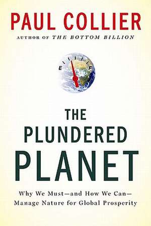 Plundered Planet de Paul Collier