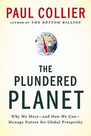 The Plundered Planet de Paul Collier