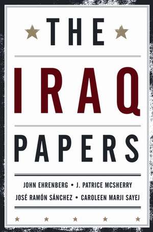 The Iraq Papers de John Ehrenberg