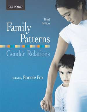 Family Patterns, Gender Relations de Bonnie J. Fox