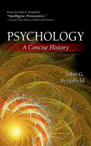 Psychology: A Concise History de John Benjafield