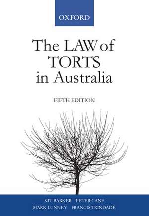 The Law of Torts In Australia de Kit Barker