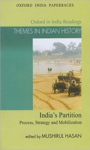 India's Partition: Process, Strategy and Mobilization de Mushirul Hasan