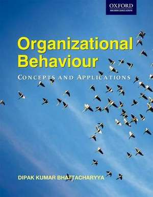 Organizational Behaviour de Dipak Bhattacharyya