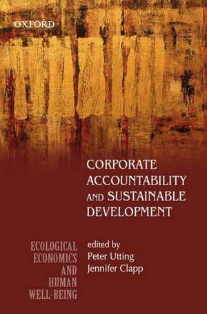 Corporate Accountability and Sustainable Development de Peter Utting