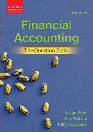 Financial Accounting: The Question Book 3e de Jacqui Kew