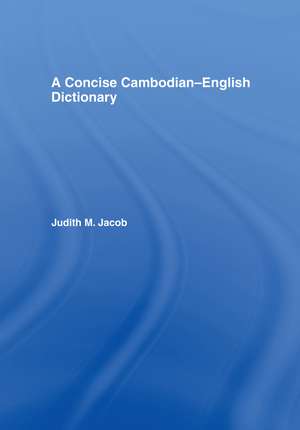 A Concise Cambodian-English Dictionary de Judith Jacob Jacobs