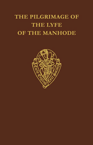 The Pilgrimage of the Lyfe of the Manhode: Volume II de A. Henry