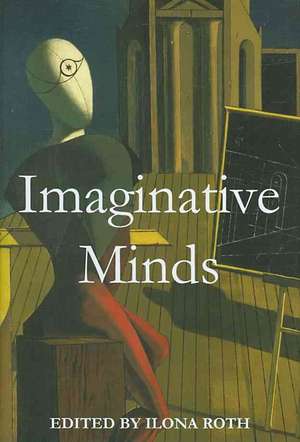 Imaginative Minds de Ilona Roth