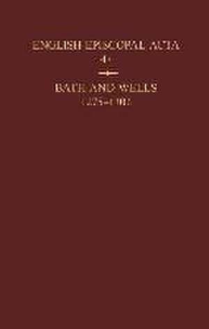 English Episcopal Acta 47: Bath and Wells 1275-1302 de Richard Huscroft